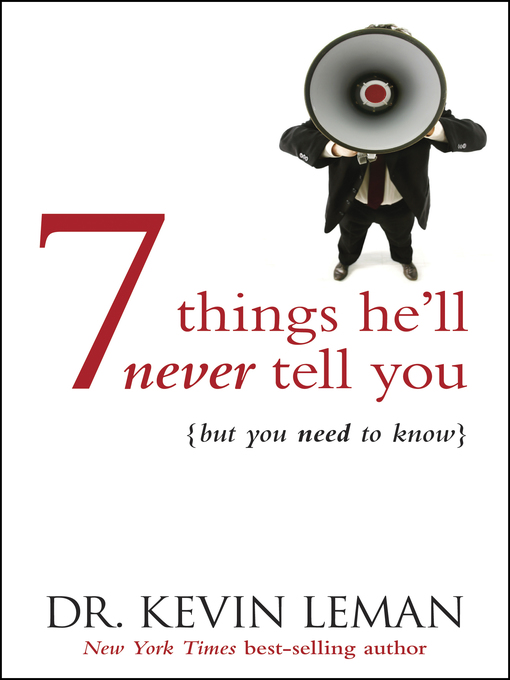 Title details for 7 Things He'll Never Tell You by Kevin Leman - Available